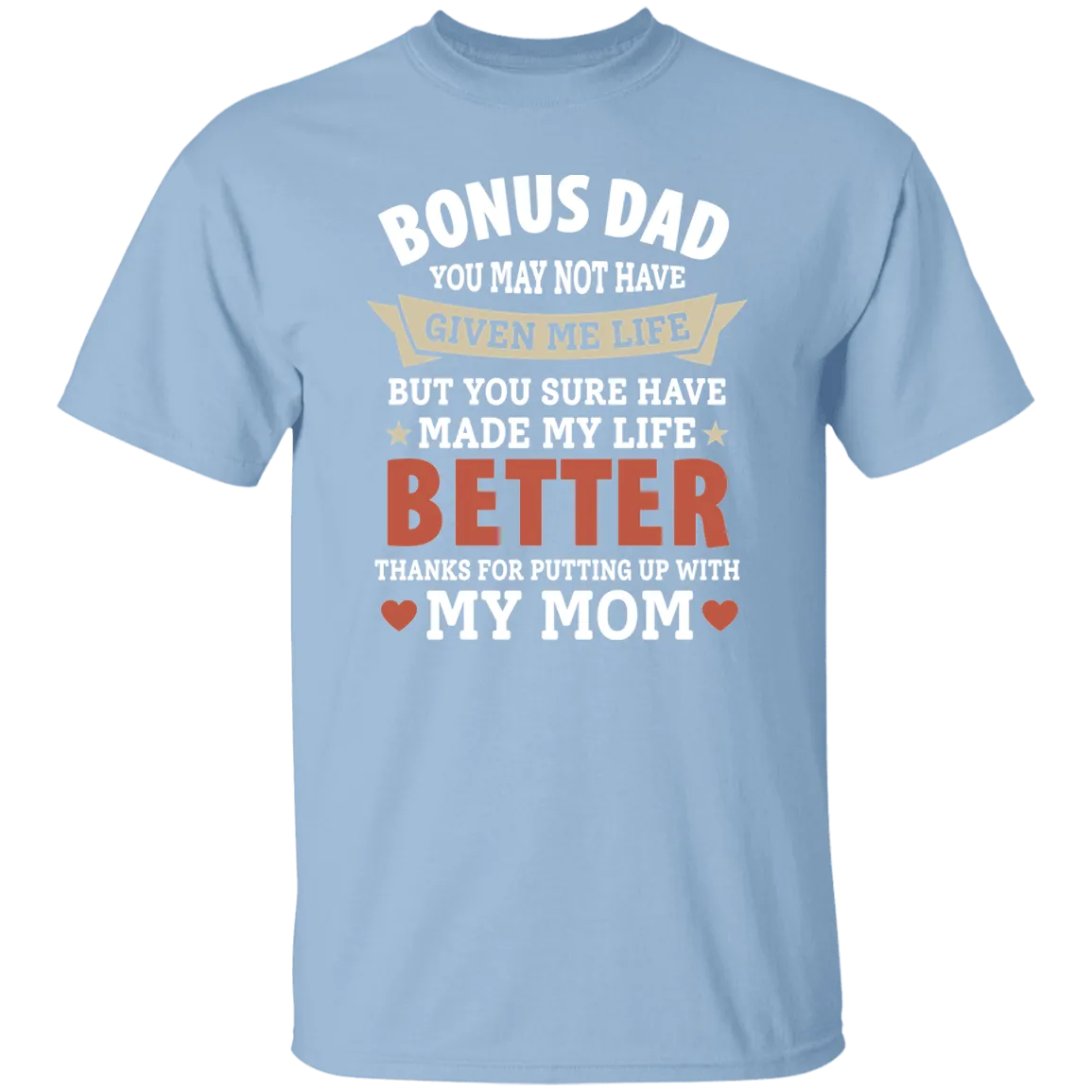 Bonus Dad T-Shirt